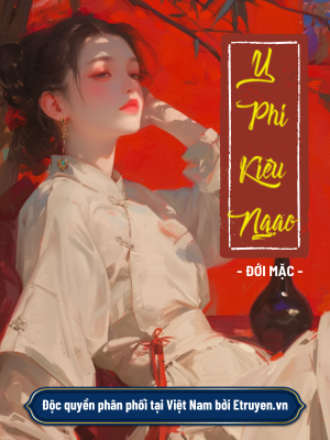 Y Phi Kiêu Ngạo - Đới Mặc