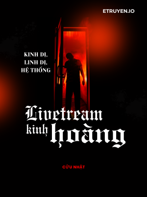 Livetream kinh hoàng - Tôi là phán quan