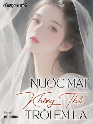 Nước Mắt Không Thể Trói Em Lại
