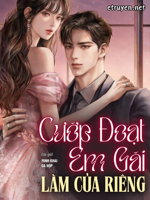 Cướp Đoạt Em Gái Làm Của Riêng