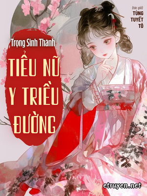 Trọng Sinh Thành Tiểu Nữ Y Triều Đường