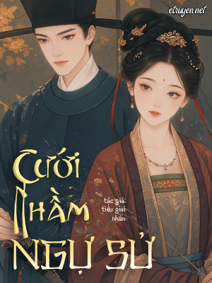 Cưới Nhầm Ngự Sử - Tiếu Giai Nhân