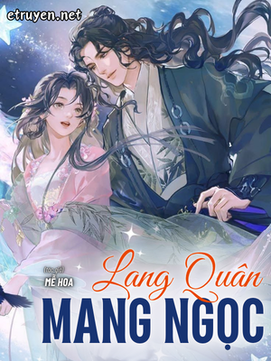 Lang Quân Mang Ngọc