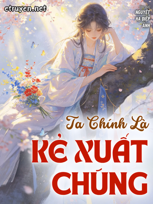 Ta Chính Là Kẻ Xuất Chúng