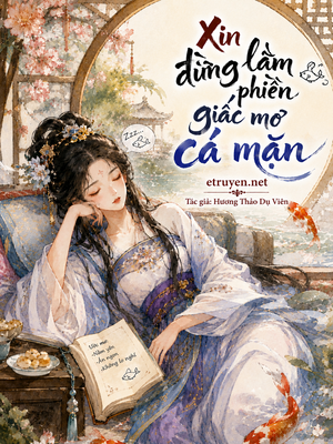 Xin Đừng Làm Phiền Giấc Mơ Cá Mặn