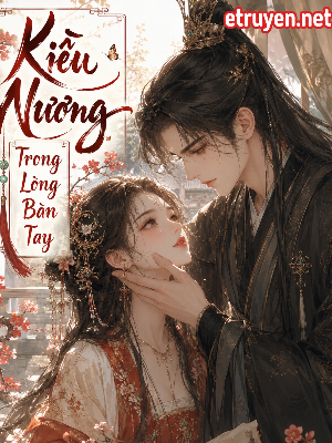 Kiều Nương Trong Lòng Bàn Tay
