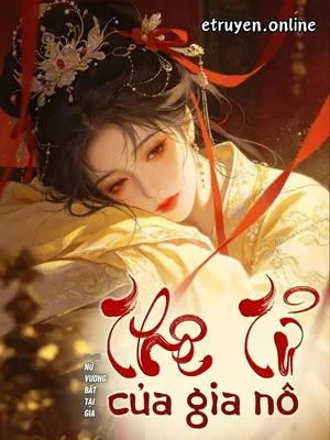 Thê Tử Của Gia Nô